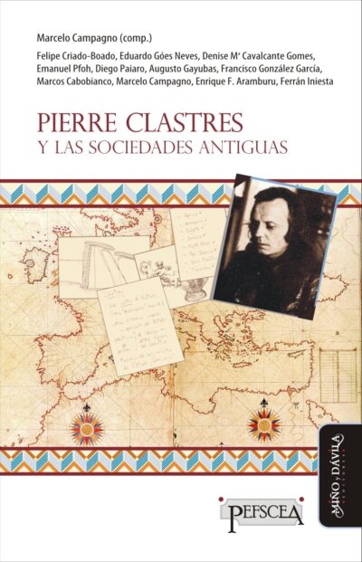 Pierre Clastres y las sociedades antiguas