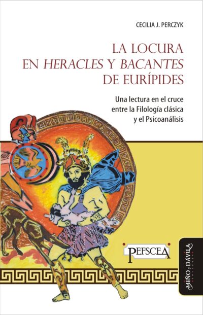 La locura en Heracles y Bancantes de Eurípides