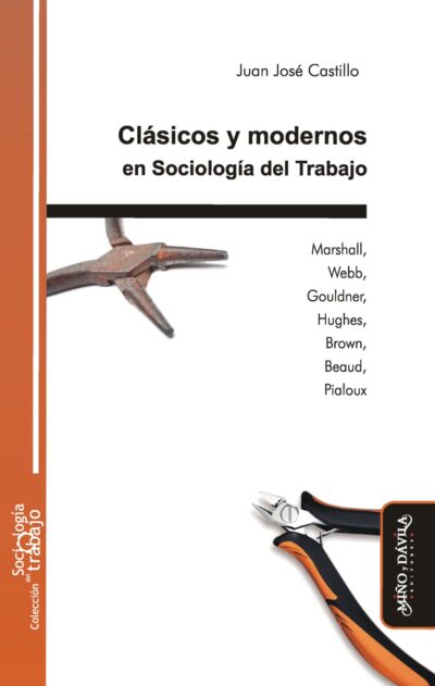 Clásicos y modernos en Sociología del Trabajo