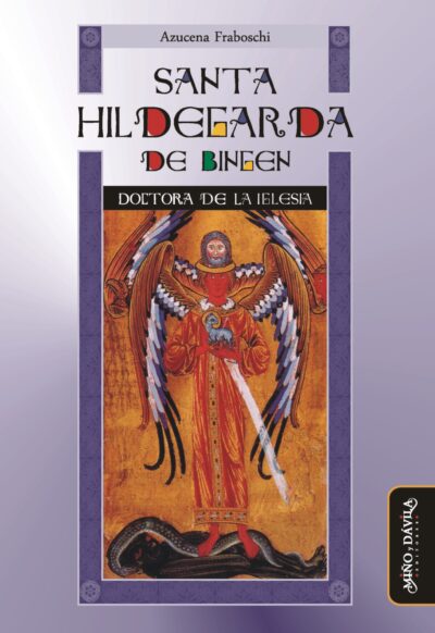 Santa Hildegarda de Bingen. Doctora de la Iglesia