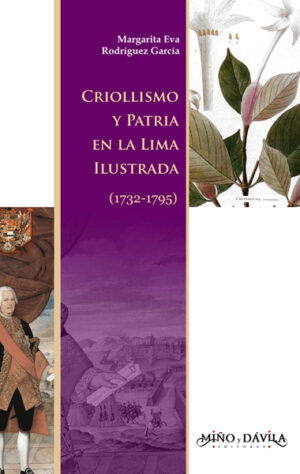 Criollismo y patria en la Lima ilustrada