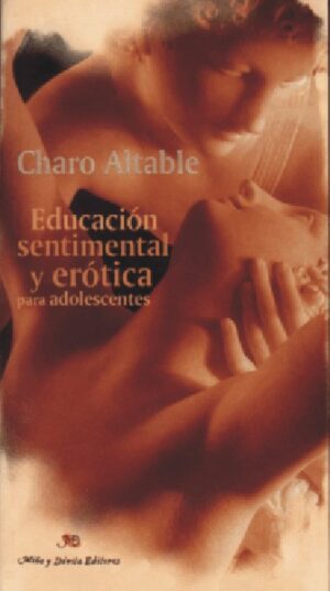 Educación sentimental y erótica para adolescentes