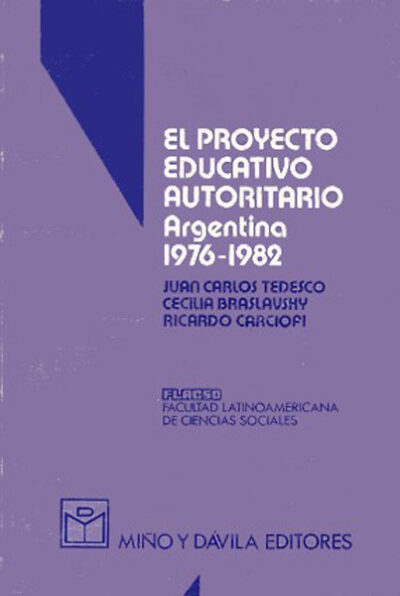 El proyecto educativo autoritario