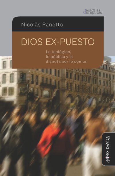 Dios ex-puesto.<br><a style="color: #6a6e73;">Lo teológico, lo público y la disputa por lo común</a> <br><a style="color: #7398c4;">[en preparación]</a>